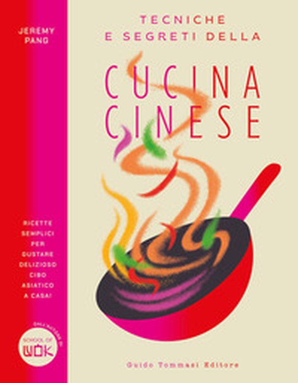 Tecniche e segreti della cucina cinese - Librerie.coop Tecniche e segreti della cucina cinese - Librerie.coop