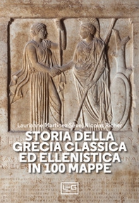 Storia della Grecia classica ed ellenistica in 100 mappe - Librerie.coop