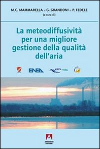 La meteodiffusività per una migliore gestione della qualità dell'aria - Librerie.coop