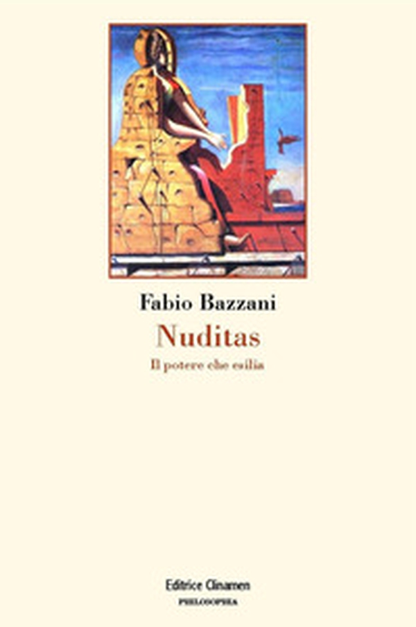 Nuditas. Il potere che esilia - Librerie.coop Nuditas. Il potere che esilia - Librerie.coop