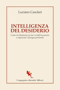 Intelligenza​  del desiderio - Librerie.coop