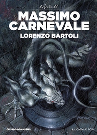 Uomini e topi. L'arte di Massimo Carnevale - Vol. 1 - Librerie.coop