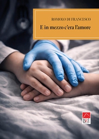 E in mezzo c'era l'amore - Librerie.coop