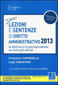 Lezioni e sentenze di diritto amministrativo 2013. La dottrina e la giurisprudenza sui temi più attuali - Librerie.coop
