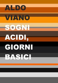 Sogni acidi, giorni basici - Librerie.coop