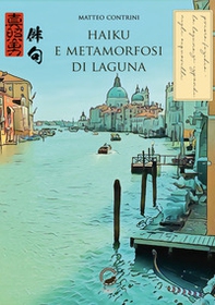 Haiku e metamorfosi di laguna - Librerie.coop