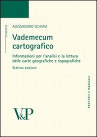 Vademecum cartografico. Informazioni per l'analisi e le letture delle carte geografiche e topografiche - Librerie.coop