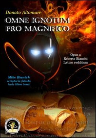 Omne ignotum pro magnifico - Librerie.coop Omne ignotum pro magnifico - Librerie.coop