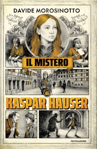 Il mistero di Kaspar Hauser - Librerie.coop