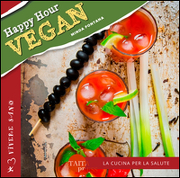 Happy hour vegan - Librerie.coop Happy hour vegan - Librerie.coop