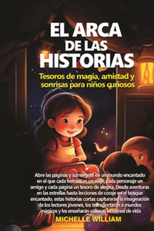 El arca de las historias: tesoros de magia, amistad y sonrisas para niños curiosos - Librerie.coop El arca de las historias: tesoros de magia, amistad y sonrisas para niños curiosos - Librerie.coop