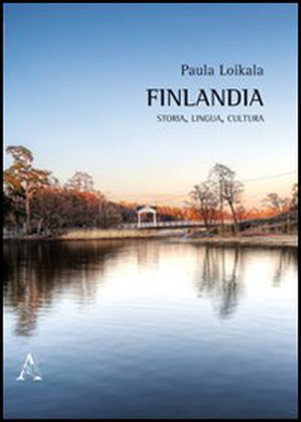 Finlandia. Storia, lingua, cultura - Librerie.coop Finlandia. Storia, lingua, cultura - Librerie.coop