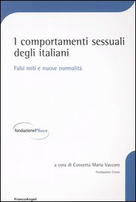 I comportamenti sessuali degli italiani. Falsi miti e nuove normalità - Librerie.coop