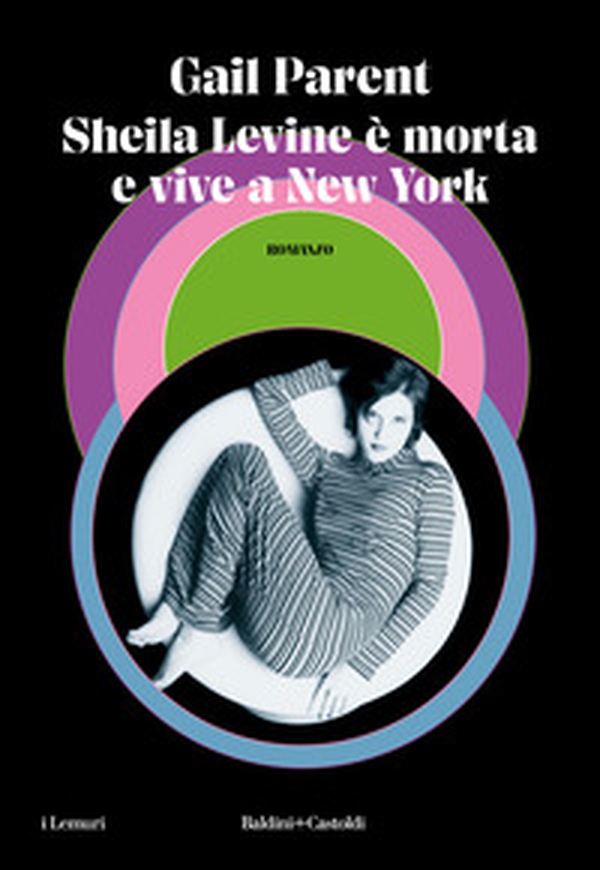 Sheila Levine è morta e vive a New York - Librerie.coop Sheila Levine è morta e vive a New York - Librerie.coop