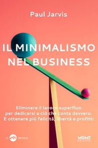 Il minimalismo nel business - Librerie.coop