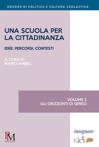 Una scuola per la cittadinanza. Idee, percorsi e contesti - Librerie.coop