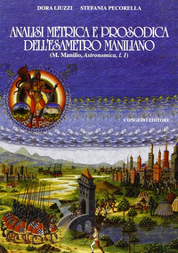 Analisi metrica e prosodica del libro terzo degli Astronomica di Manilio - Librerie.coop Analisi metrica e prosodica del libro terzo degli Astronomica di Manilio - Librerie.coop
