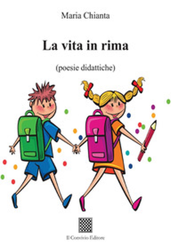 La vita in rima (poesie didattiche) - Librerie.coop La vita in rima (poesie didattiche) - Librerie.coop