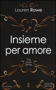 Insieme per amore. The Club series - Librerie.coop Insieme per amore. The Club series - Librerie.coop
