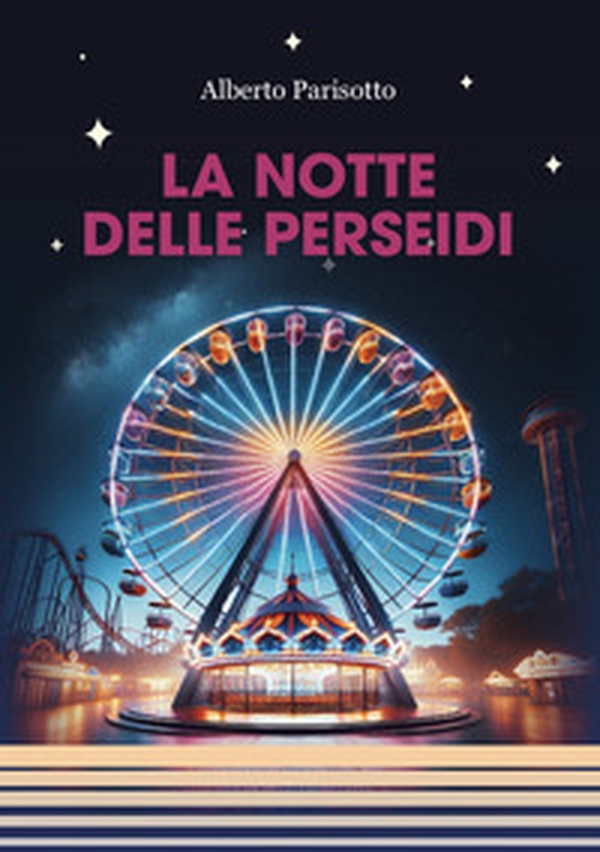 La notte delle perseidi - Librerie.coop La notte delle perseidi - Librerie.coop