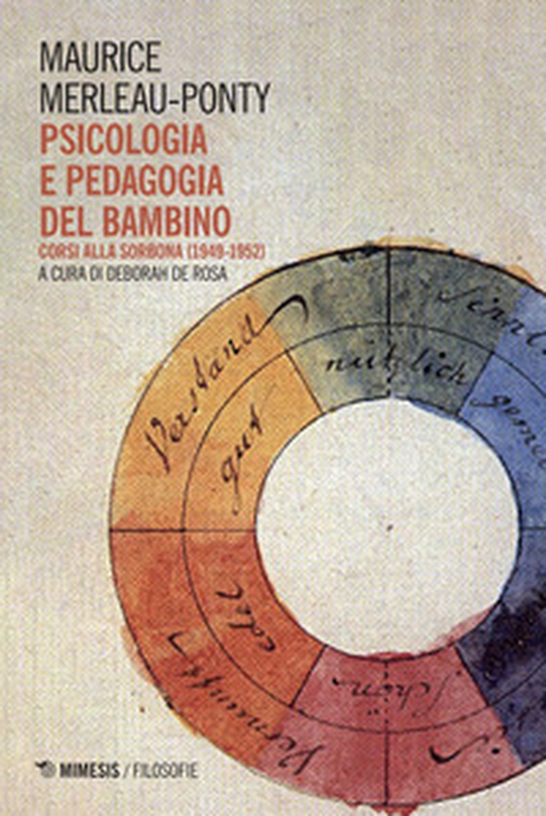 Psicologia e pedagogia del bambino. Corsi alla Sorbona (1949-1952) - Librerie.coop