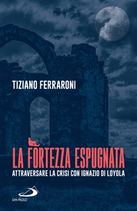 La fortezza espugnata - Librerie.coop La fortezza espugnata - Librerie.coop