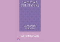 La suora dell'essere - Librerie.coop