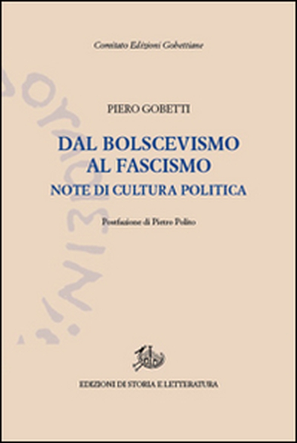 Dal bolscevismo al fascismo. Note di cultura politica - Librerie.coop Dal bolscevismo al fascismo. Note di cultura politica - Librerie.coop