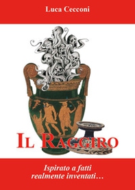 Il raggiro. Ispirato a fatti realmente inventati - Librerie.coop