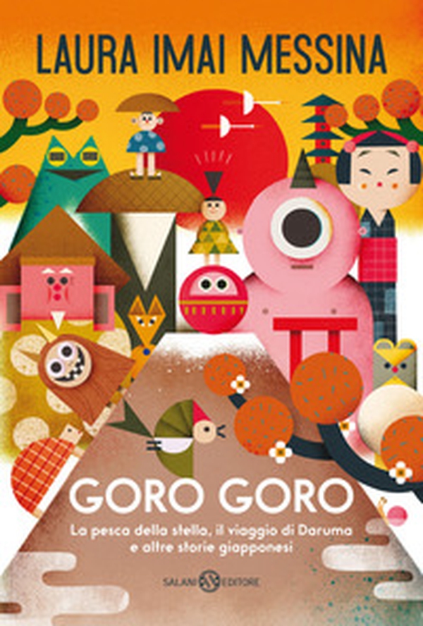 Goro goro. La pesca della stella, il viaggio di Daruma e altre storie giapponesi - Librerie.coop Goro goro. La pesca della stella, il viaggio di Daruma e altre storie giapponesi - Librerie.coop