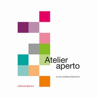 Atelier aperto - Librerie.coop Atelier aperto - Librerie.coop