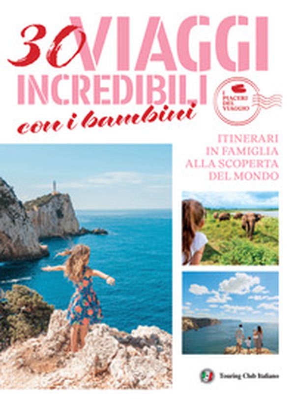 30 viaggi incredibili con i bambini. Itinerari in famiglia alla scoperta del mondo - Librerie.coop 30 viaggi incredibili con i bambini. Itinerari in famiglia alla scoperta del mondo - Librerie.coop