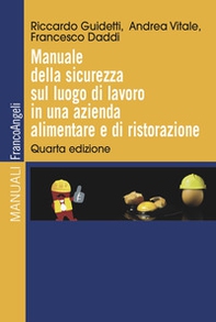 Manuale della sicurezza sul luogo di lavoro in una azienda alimentare e di ristorazione - Librerie.coop