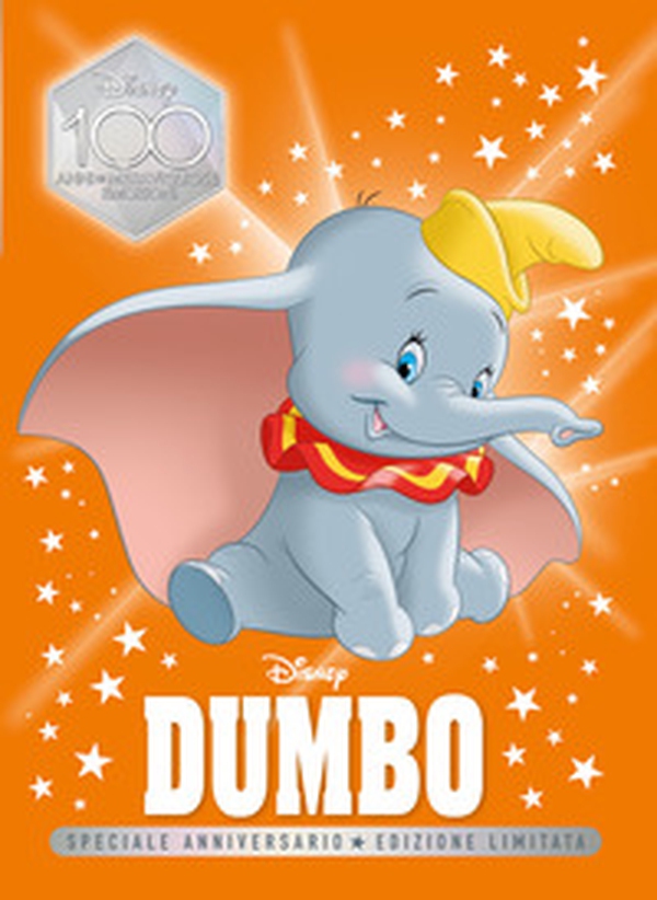 Dumbo. Speciale anniversario. Disney 100. Ediz. limitata - Librerie.coop Dumbo. Speciale anniversario. Disney 100. Ediz. limitata - Librerie.coop
