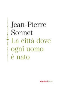 La città dove ogni uomo è nato - Librerie.coop