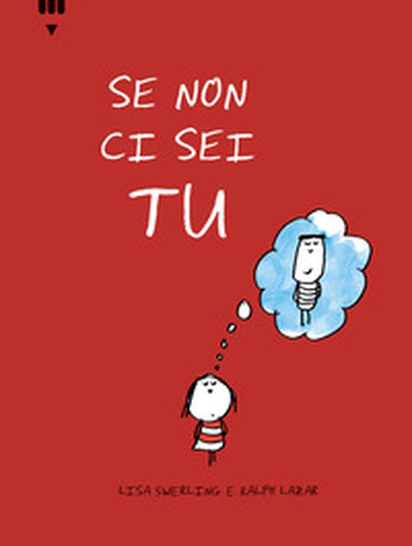 Se non ci sei tu - Librerie.coop Se non ci sei tu - Librerie.coop