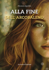 Alla fine dell'arcobaleno - Librerie.coop