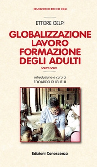 Globalizzazione, lavoro, formazione degli adulti - Librerie.coop