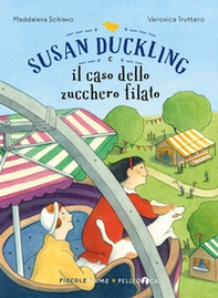 Susan Duckling e il caso dello zucchero filato - Librerie.coop