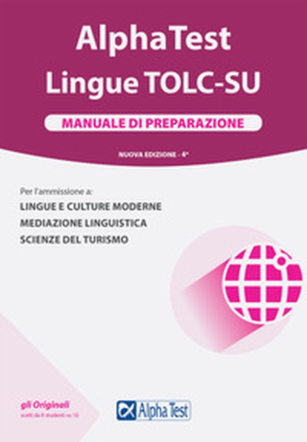 Alpha Test. Lingue TOLC-SU. Manuale di preparazione - Librerie.coop Alpha Test. Lingue TOLC-SU. Manuale di preparazione - Librerie.coop