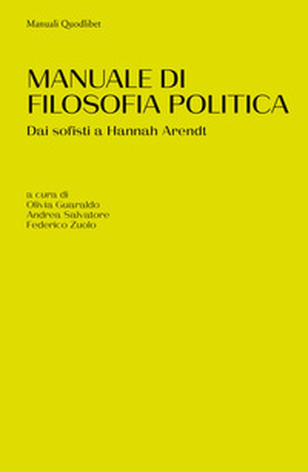 Manuale di filosofia politica. Dai sofisti a Hannah Arendt - Librerie.coop Manuale di filosofia politica. Dai sofisti a Hannah Arendt - Librerie.coop
