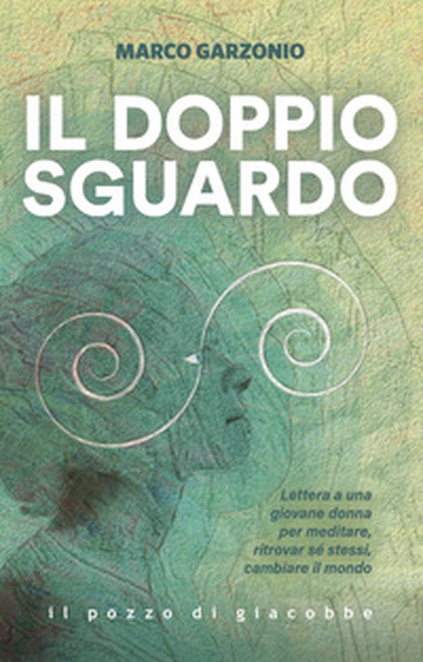 Il doppio sguardo - Librerie.coop Il doppio sguardo - Librerie.coop