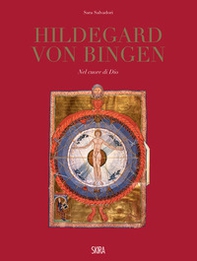 Hildegard Von Bingen. Nel cuore di Dio - Librerie.coop