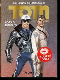 The little book of Tom of Finland: cops & robbers. Ediz. inglese, francese e tedesca - Librerie.coop