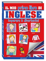 Il mio primo libro di inglese. Imparare è divertente! - Librerie.coop