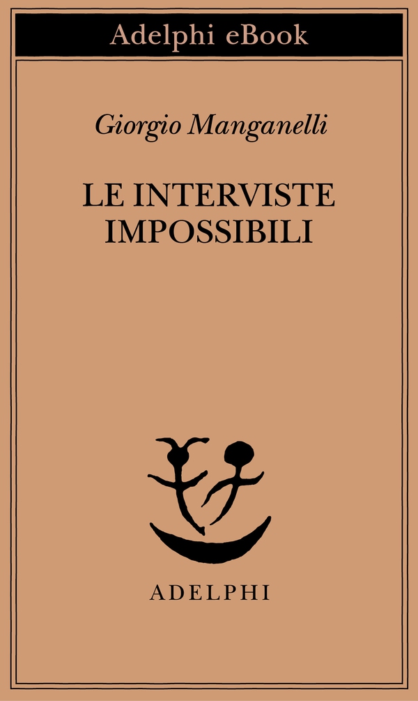 Le interviste impossibili - Librerie.coop Le interviste impossibili - Librerie.coop