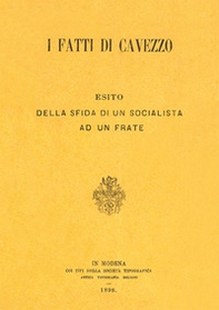 I fatti di Cavezzo. Esito della sfida di un socialista ad un frate - Librerie.coop