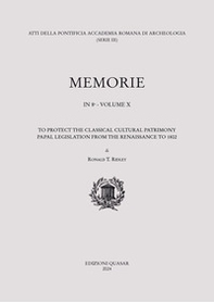 To protect the classical cultural patrimony papal legislation from Renaissance to 1802 - Librerie.coop