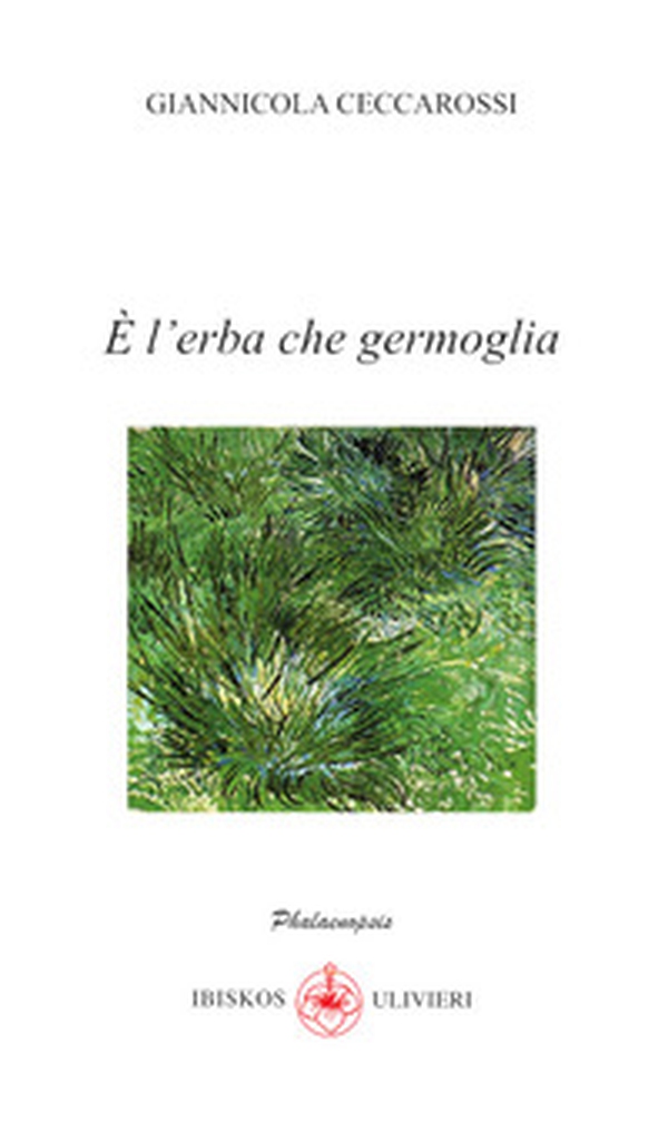 È l'erba che germoglia - Librerie.coop È l'erba che germoglia - Librerie.coop