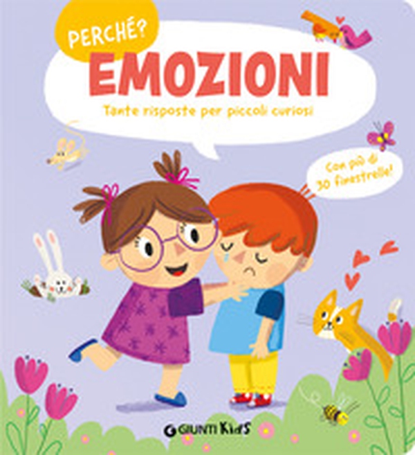 Emozioni. Tante risposte per piccoli curiosi - Librerie.coop Emozioni. Tante risposte per piccoli curiosi - Librerie.coop